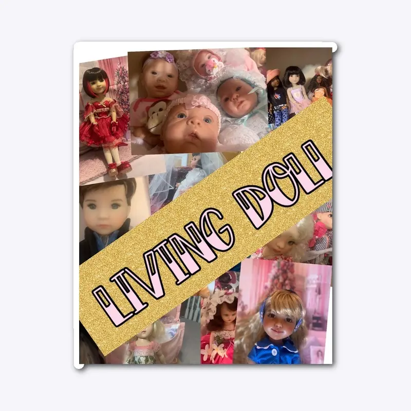 Living the doll life